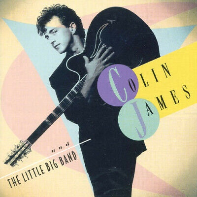 JAMES COLIN AND THE LITTLE BIG BAND-COLIN JAMES AND THE LITTLE BIG BAND CD VG