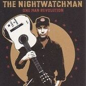 NIGHTWATCHMAN THE-ONE MAN REVOLUTION CD VG