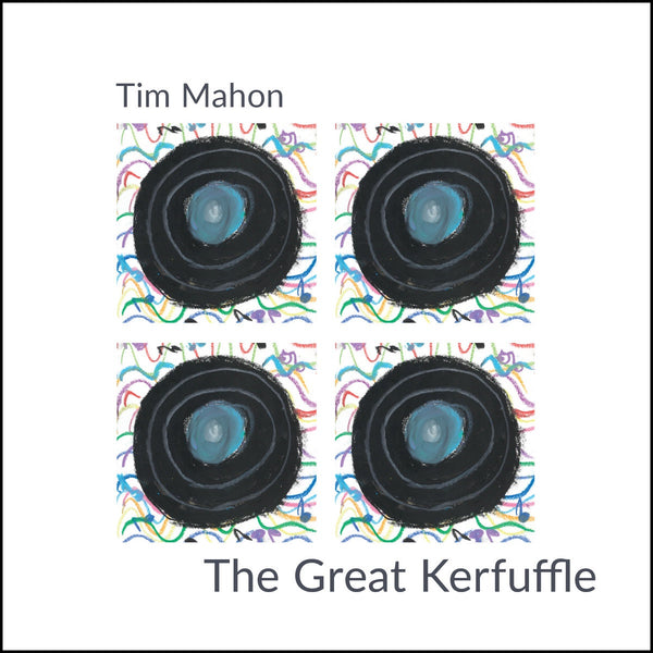 MAHON TIM-THE GREAT KERFUFFLE LP *NEW *