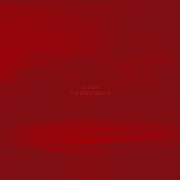 NO CIGAR-THE GREAT ESCAPE RED VINYL LP *NEW*