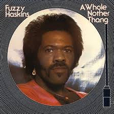 HASKINS FUZZY-A WHOLE NOTHER THING LP *NEW* was $74.99 now...