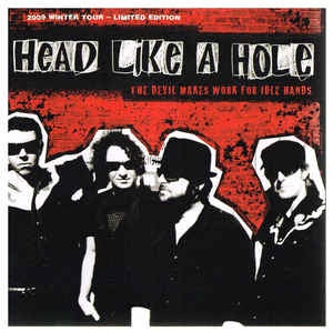 HEAD LIKE A HOLE-THE DEVIL MAKES WORK FOR IDLE HANDS CD VG