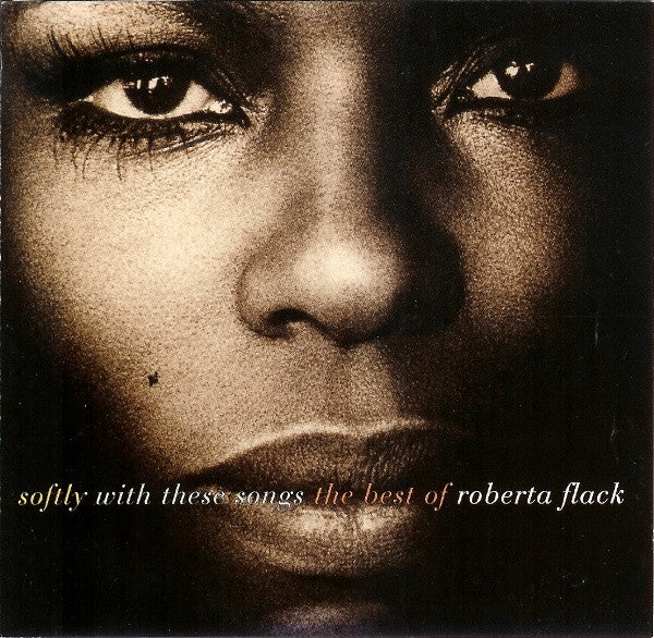 FLACK ROBERTA-SOFTLY WITH THESE SONGS THE BEST OF CD VG+