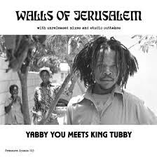 YABBY YOU MEETS KING TUBBY-WALLS OF JERUSALEM 2CD *NEW*