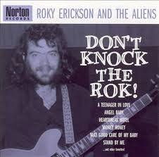 ERICKSON ROKY AND THE ALIENS-DON'T KNOCK THE ROK! CD *NEW*