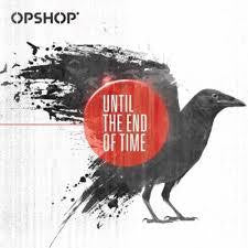 OPSHOP-UNTILL THE END OF TIME CD VG