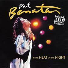 BENATAR PAT-LIVE IN THE HEAT OF THE NIGHT CD *NEW*