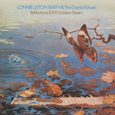 SMITH LONNIE LISTON & THE COSMIC ECHOES-REFLECTIONS OF A GOLDEN DREAM LP *NEW*