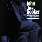 HOOKER JOHN LEE-PLAYS AND SINGS THE BLUES LP *NEW*