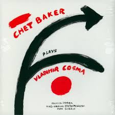 BAKER CHET-CHET BAKER PLAYS VLADIMIR COSMA LP *NEW*