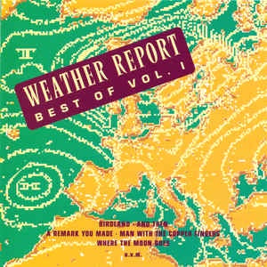 WEATHER REPORT-BEST OF VOL. 1 CD VG