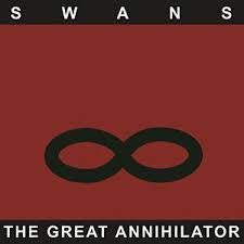 SWANS-THE GREAT ANNIHILATOR 2LP *NEW*