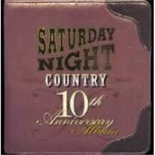 SATURDAY NIGHT COUNTRY 10TH ANN. ALBUM-VARIOUS CD *NEW*