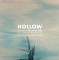 CUT OFF YOUR HANDS-HOLLOW LP *NEW*
