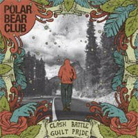 POLAR BEAR CLUB-CLASH BATTLE GUILT PRIDE CD VG