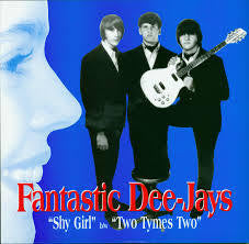 FANTASTIC DEE-JAYS-SHY GIRL 7" *NEW*