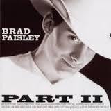 PAISLEY BRAD-PART II CD *NEW*