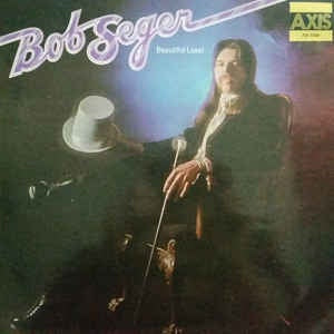 SEGER BOB-BEAUTIFUL LOSER LP NM COVER VG+
