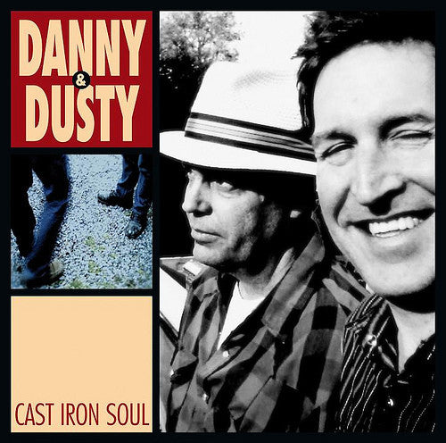 DANNY AND DUSTY-CAST IRON SOUL LP *NEW*