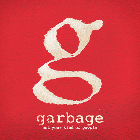 GARBAGE-NOT YOUR KIND OF PEOPLE CD VG