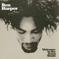 HARPER BEN-WELCOME TO THE CRUEL WORLD LP VG+ COVER VG+