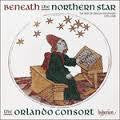 ORLANDO CONSORT THE-BENEATH THE NORTHERN STAR CD *NEW*