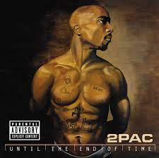 2PAC-UNTIL THE END OF TIME 4LP *NEW*