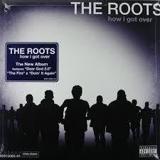 ROOTS THE-HOW I GOT OVER LP *NEW*