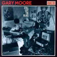 MOORE GARY-STILL GOT THE BLUES LP VG COVER VG+