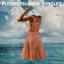 FUTURE ISLANDS-SINGLES LP *NEW*