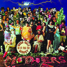 ZAPPA FRANK-WE'RE ONLY IN IT FOR THE MONEY LP *NEW*