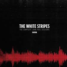 WHITE STRIPES THE-THE COMPLETE JOHN PEEL SESSIONS CD *NEW*