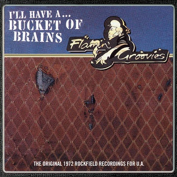 FLAMIN' GROOVIES THE-A BUCKET OF BRAINS 10" EP *NEW*