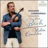 BACH-VIOLIN CONCERTOS GIULIANO CARMIGNOLA CD *NEW*