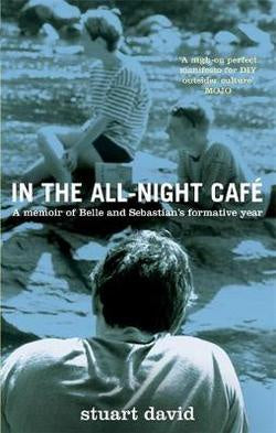 DAVID STUART-IN THE ALL-NIGHT CAFE BOOK *NEW*