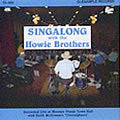 HOWIE BROTHERS THE-SINGALONG WITH THE HOWIE BROTHERS CD VG