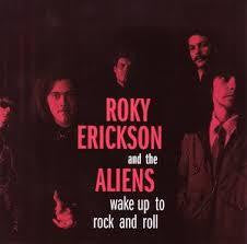 ERICKSON ROKY AND THE ALIENS-WAKE UP TO ROCK AND ROLL 7" *NEW*
