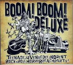 BOOM! BOOM! DELUXE-TEENAGE JUVENILE DELINQUENT ROCK N ROLL HORROR BEACH PARTY! LP *NEW*