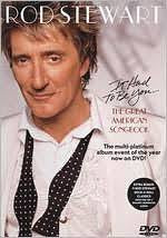 STEWART ROD-IT HAD TO BE YOU THE GREAT AMERICAN SONGBOOK DVD VG