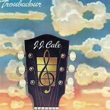 CALE J.J.-TROUBADOUR LP NM COVER EX