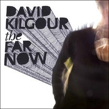 KILGOUR DAVID-THE FAR NOW/ORANGE FEATHERS 2CD VG