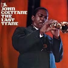 COLTRANE JOHN-THE LAST TRANE LP NM COVER EX