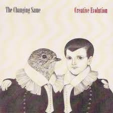 CHANGING SAME THE-CREATIVE EVOLUTION CD *NEW*