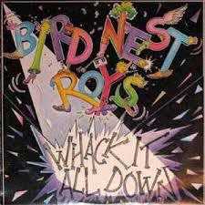 BIRD NEST ROYS-WHACK IT ALL DOWN EP VG+ COVER G