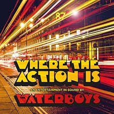 WATERBOYS THE-WHERE THE ACTION IS LP *NEW*