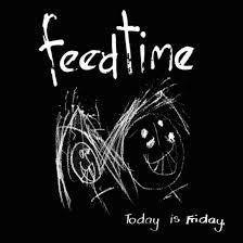 FEEDTIME-TODAY IS FRIDAY LP *NEW* WAS $31.99 NOW...