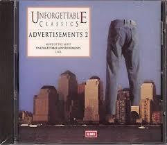 ADVERTISEMENTS 2 - UNFORGETTABLE CLASSICS CD *NEW*