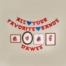 DAWES-ALL YOUR FAVORITE BANDS CD *NEW*