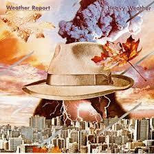 WEATHER REPORT-HEAVY WEATHER LP VG+ COVER VG+