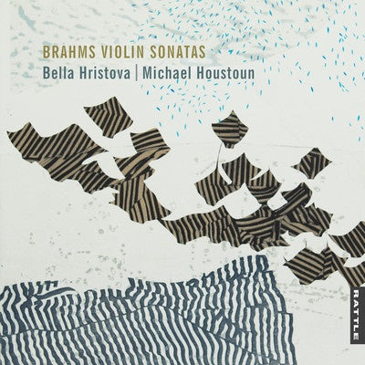 BRAHMS VIOLIN SONATAS - BELLA HIRSTOVA & MICHAEL HOUSTOUN CD *NEW*